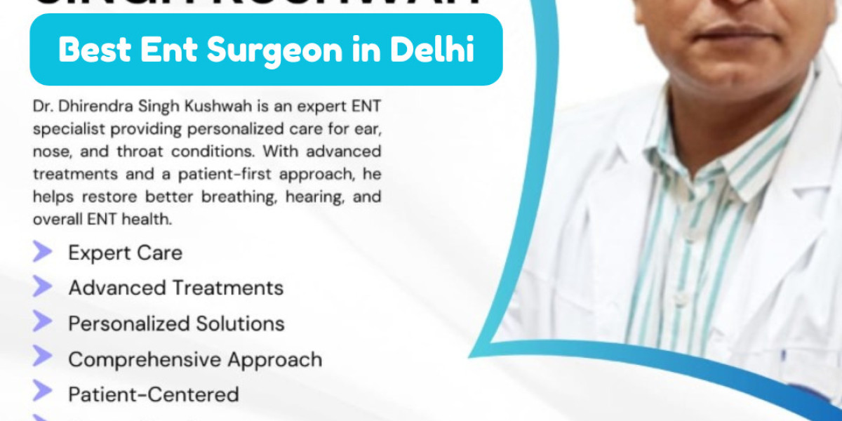 Advanced ENT Treatments Offered by the Best ENT Surgeon in Delhi