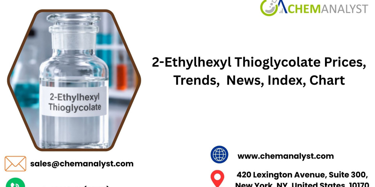 2-Ethylhexyl Thioglycolate Prices Trend, Index, Chart, Demand and Forecast